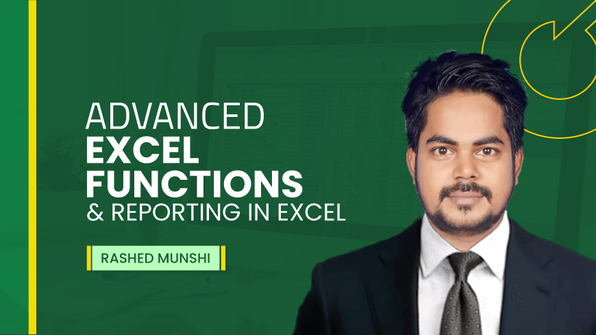 Advanced Excel Functions & Reporting in Excel