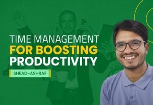 Time Management for Boosting Productivity