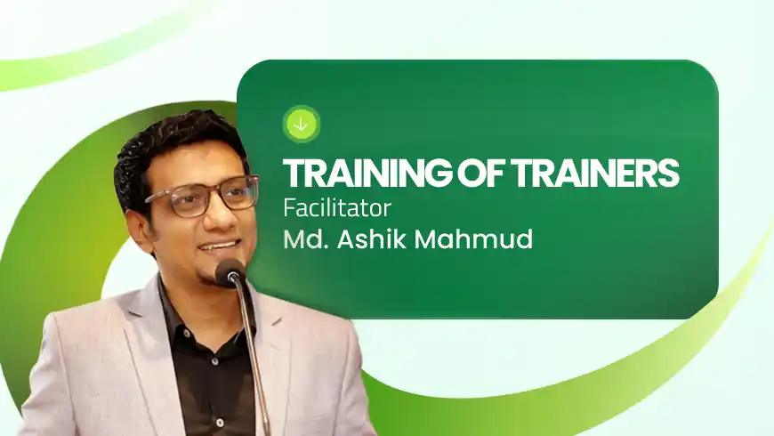Training of Trainers (TOT)