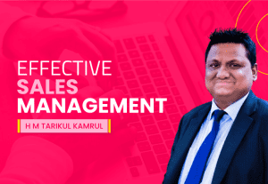 Effective Sales Management: Achieve Big Sales Targets