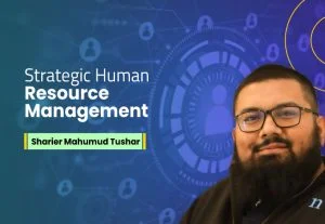 Strategic Human Resource Management